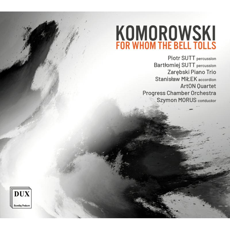 Picture of Piotr Sutt; Bartolomiek Sutt; Zarebski Piano Trio, Stanislaw Milek; ArtON Quartet; Progress Chamber Orchestra; Szymon Morus - Komorowski: For Whom The Bell Tolls