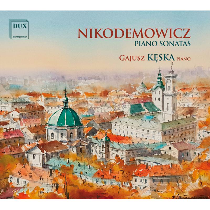 Picture of Gajusz Keska - Nikodemowicz: Piano Sonatas