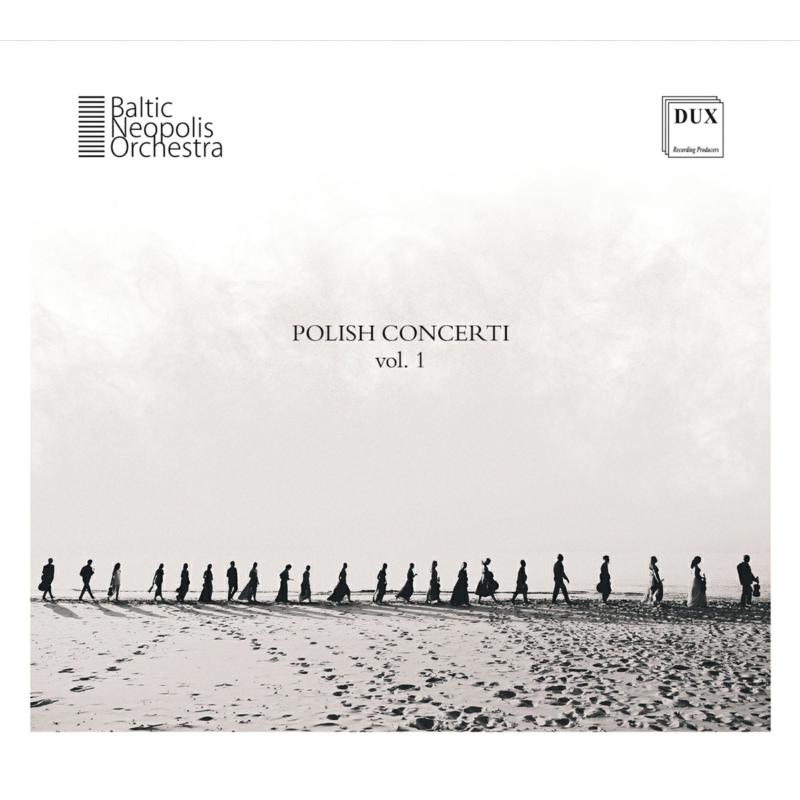 Picture of Baltic Neopolis Orchestra - Polish Concerti Vol. 1