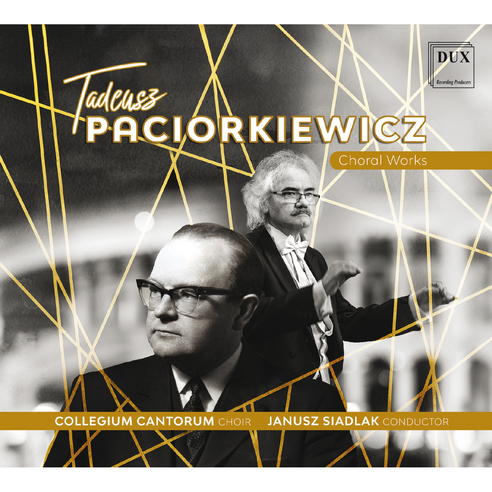 Picture of Collegium Cantorum Choir, Janusz Siadlak - Paciorkiewicz: Choral Works