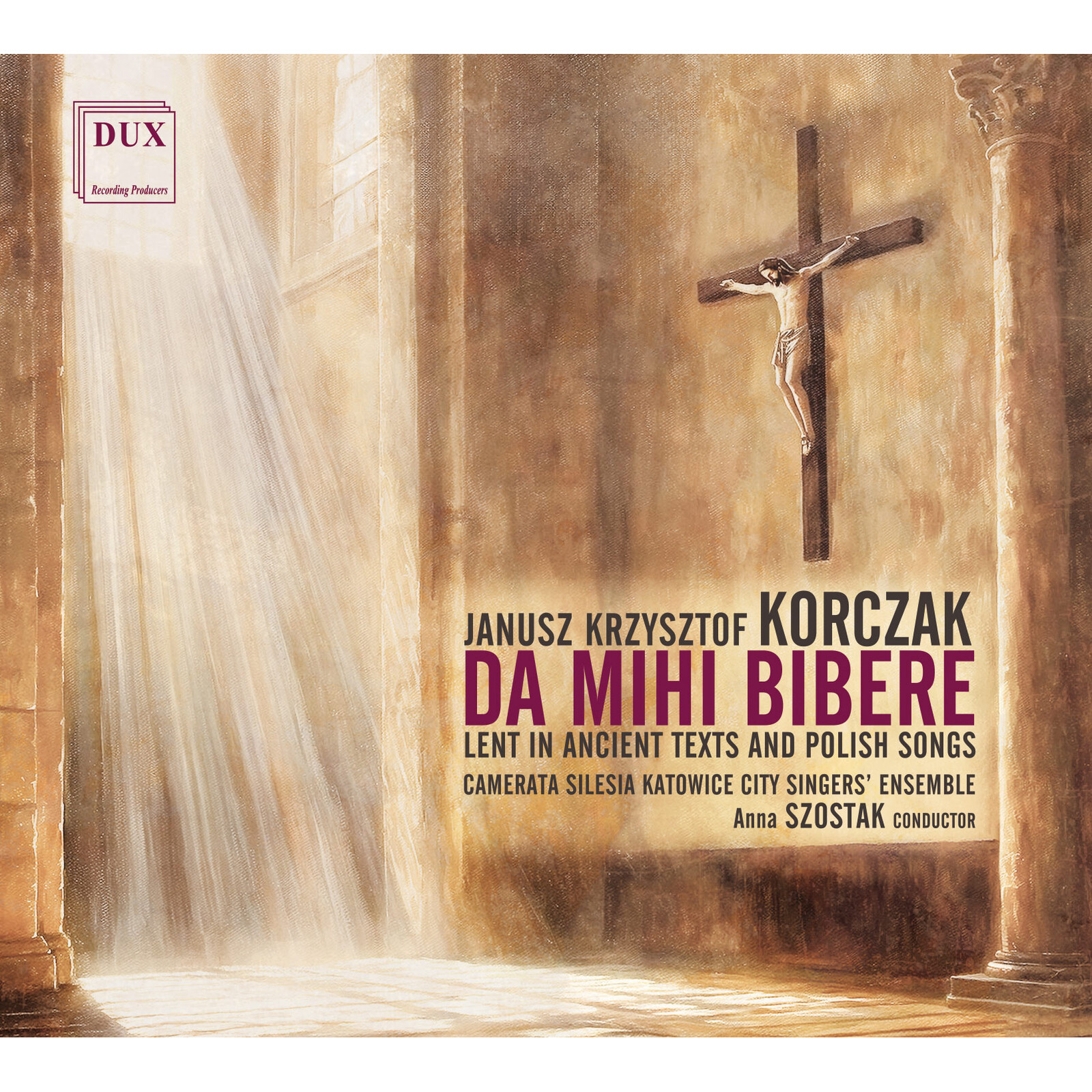 Picture of Camerata Silesia, Anna Szostak - Da Mihi Bibere - Lent In Ancient Texts And Polish Songs