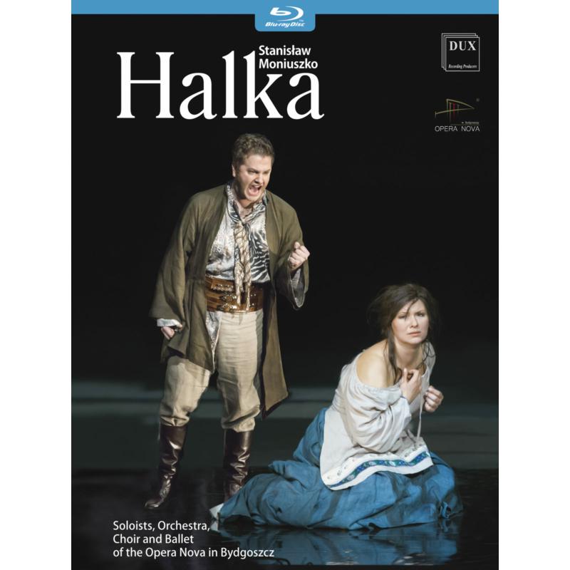 Picture of Jolanta Wagner, Dorta Sobczak, Tadeusz Szlenkier, Opera Nova Orchestra & Chorus & Piotr Wajrak - Moniuszko: Halka
