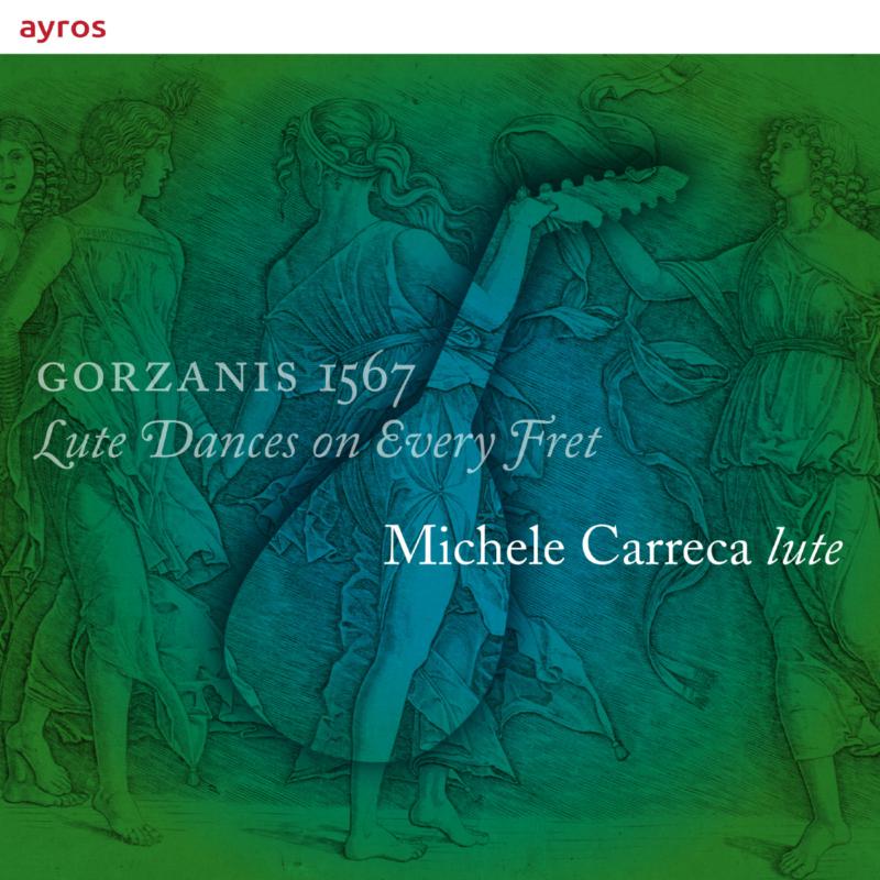 Picture of Michele Carreca - Gorzanis 1567 - Lute Dances On Every Fret