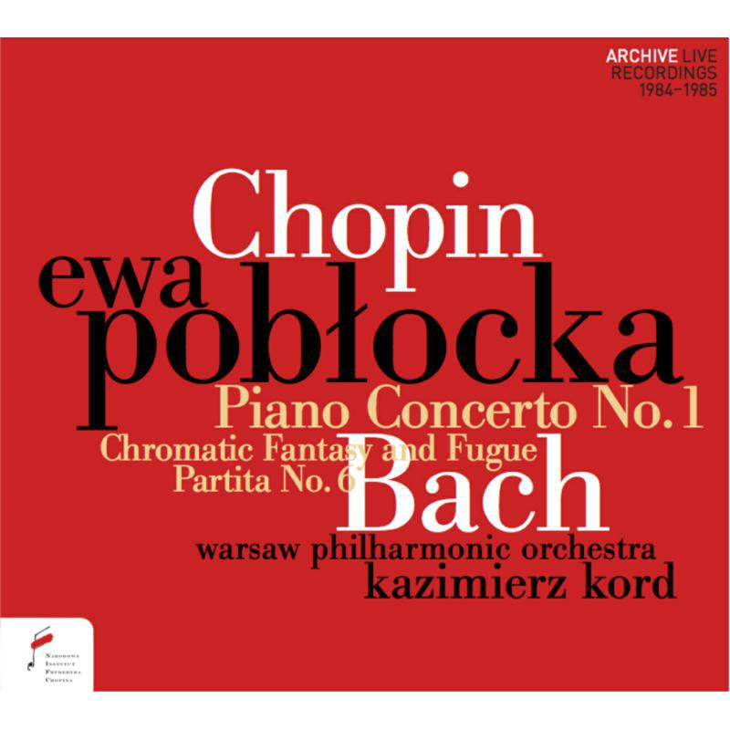 Picture of Ewa Poblocka, Warsaw Philharmonic Orchestra & Kazimierz Kord - Chopin: Piano Concerto No.1; Bach: Chromatic Fantasy and Fugue
