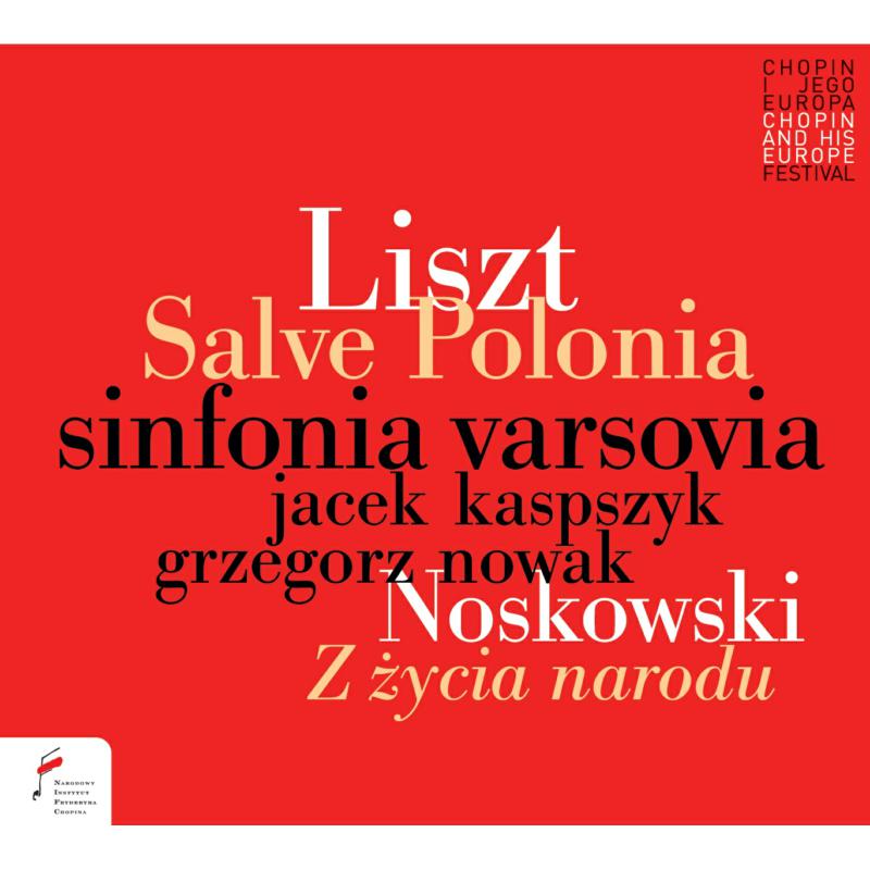 Picture of Sinfonia Varsovia / Jacek Kaspszyk / Grzegorz Nowak - Liszt/Zygmunt: Salve Polonia