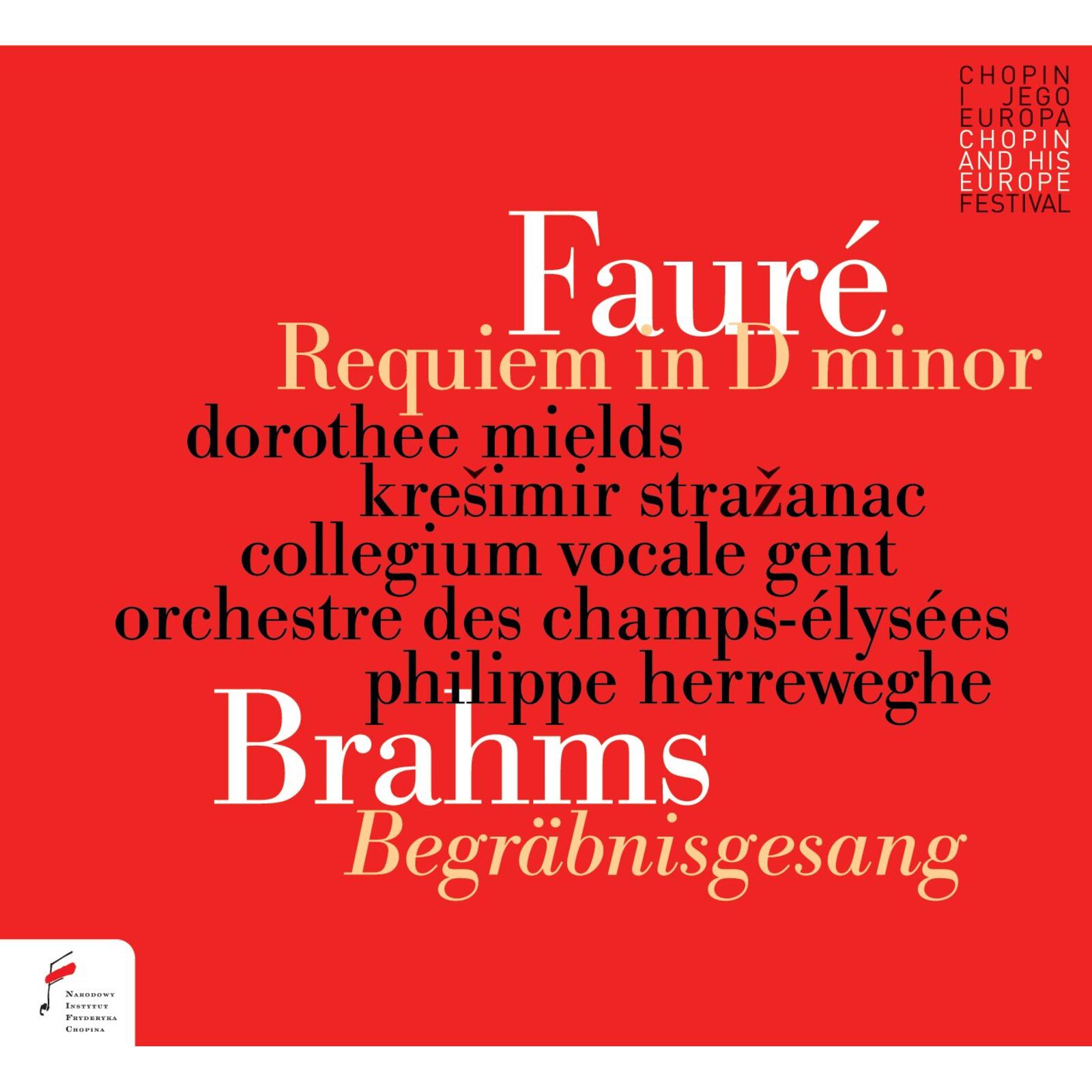 Picture of Philippe Herreweghe, Orchestre des Champs-Elysees, Dorothee Mields, Kresimir Strazanac, Collegium Vocale Gent - Faure: Requiem in D minor & Brahms Begrabnisgesang