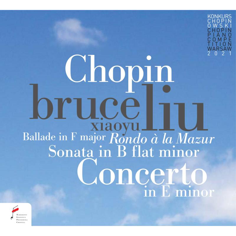 Picture of Bruce (Xiaoyu) Liu; Warsaw Philharmonic Orchestra - Chopin: Ballade  In F Maj; Piano Concerto In E Min Op. 11