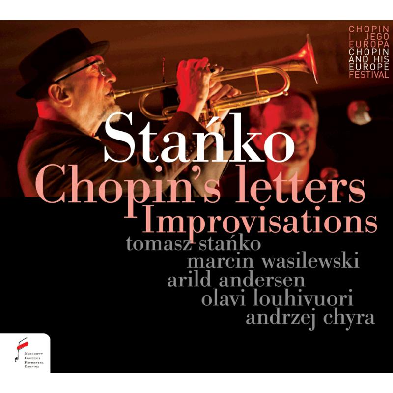 Picture of Tomasz Stanko; Marcin Wasilewski; Arild Andersen; Olavi Louhivuori; Andrzej Chyra - Chopin's Letters: Improvisations
