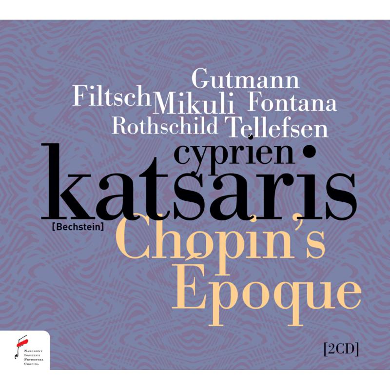 Picture of Cyprien Katsaris - Chopins Epoque: Piano Works by Gutmann, Filtsch, Mikuli, Fontan, Rothschild & Tellefsen
