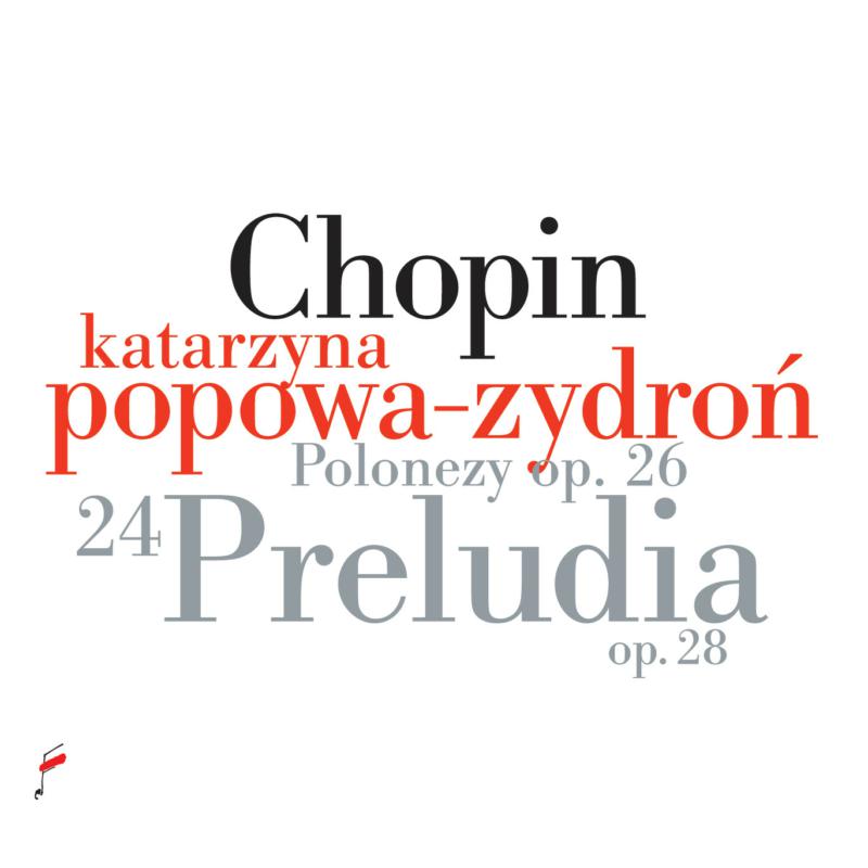 Picture of Katarzyna Popowa-Zydron - Chopin: Preludes Op. 28, Polonaises Op. 26