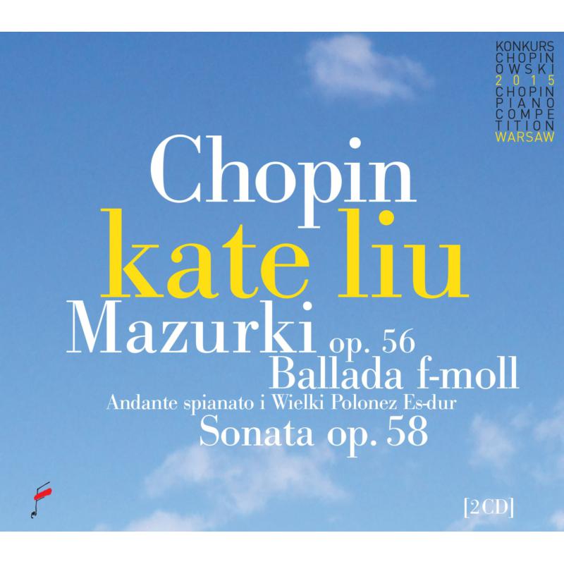 Picture of Kate Liu - Chopin: Mazurka Op. 56, Ballade in F Minor, Andante sianato in E-Flat Major & Sonata Op. 58