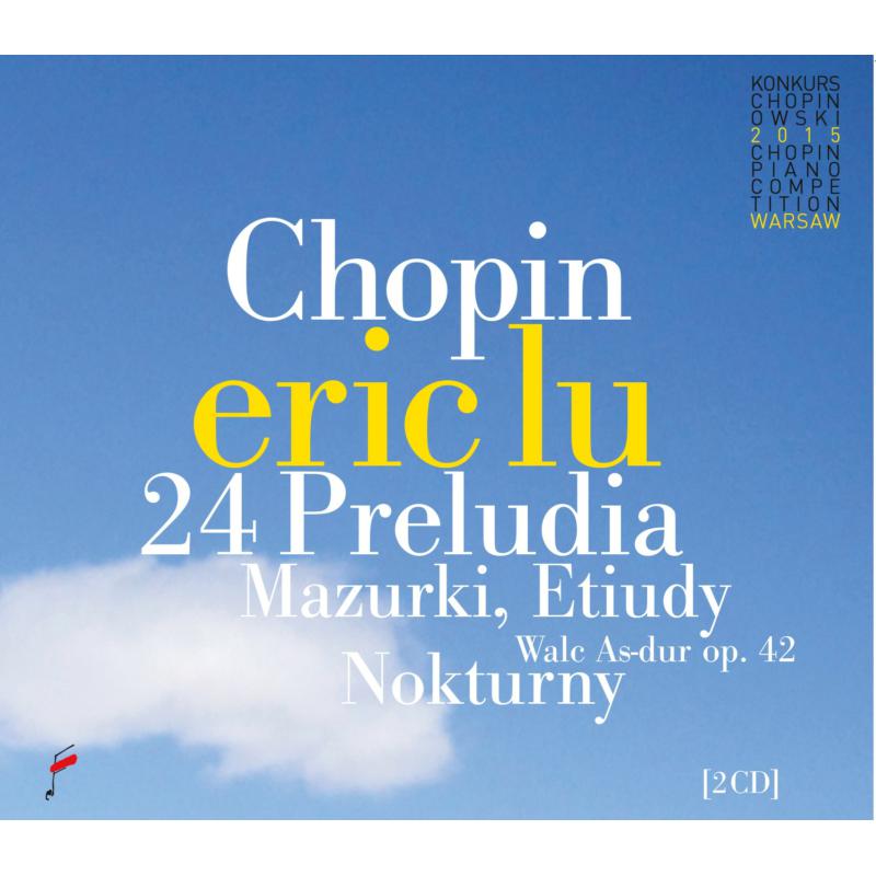 Picture of Eric Lu - Chopin: 24 Preludes / Mazurkas / Waltz op. 42