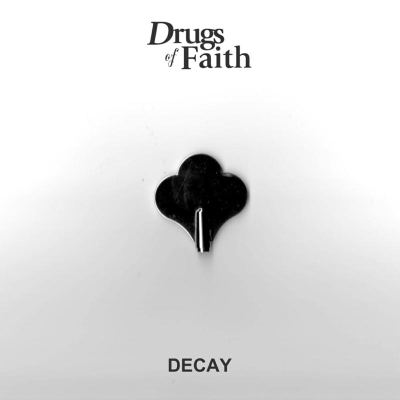 Picture of Drugs Of Faith - Decay