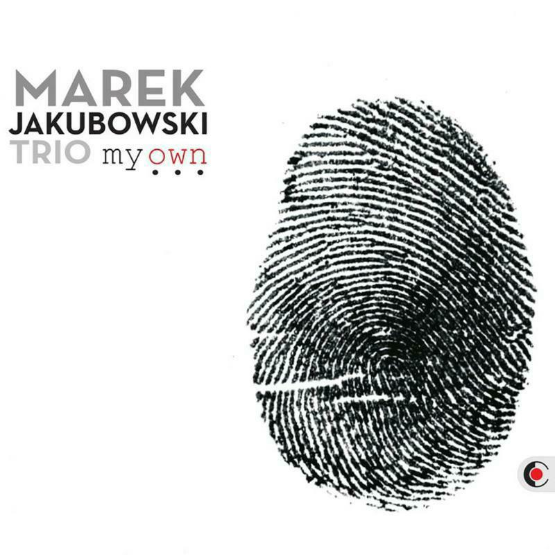 Picture of Marek Jakubowski Trio - Marek Jakubowski Trio: my own