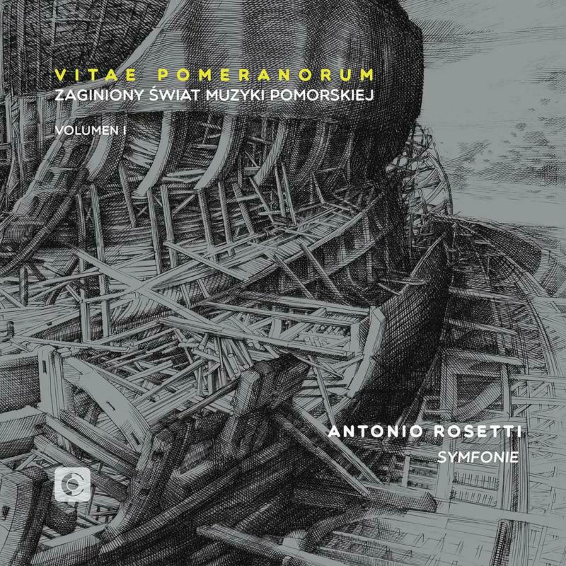 Picture of Orkiestra Famd.Pl - Antonio Rosetti: The Lost World of Pomeranian Music
