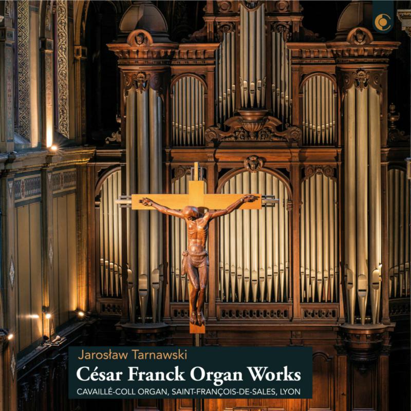 Picture of Jaroslaw Tarnawski - Cesar Franck: Organ Works
