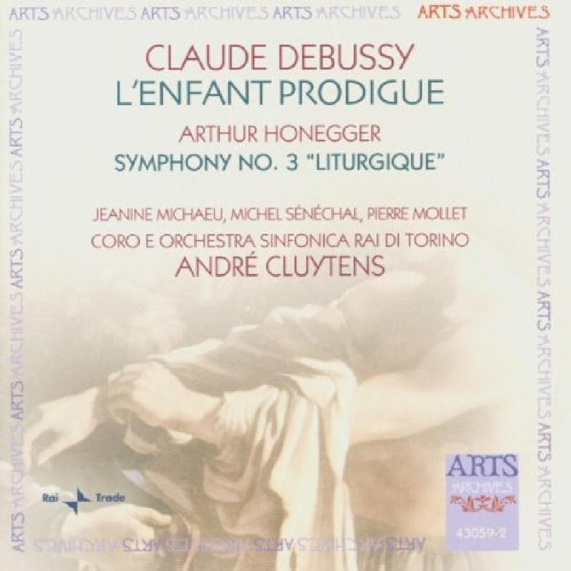 Picture of André Cluytens - Claude Debussy: L'Enfant Prodigue; Arthur Honegger: Symphony No. 3 Liturgique