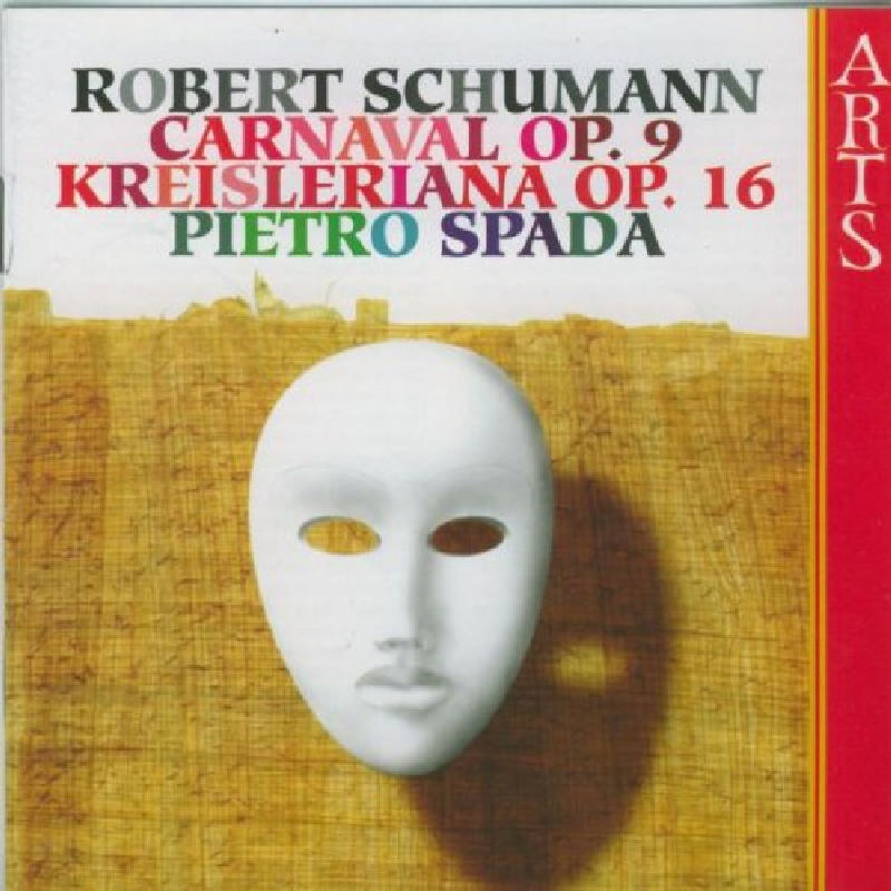 Picture of Pietro Spada - Schumann: Carnaval, Op. 9; Kreisleriana, Op. 16