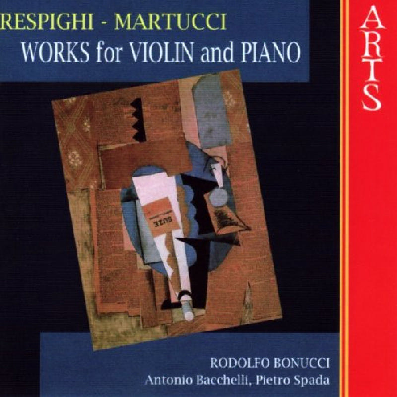 Picture of Rodolfo Bonucci - Respighi, Martucci: Works for Violin & Piano
