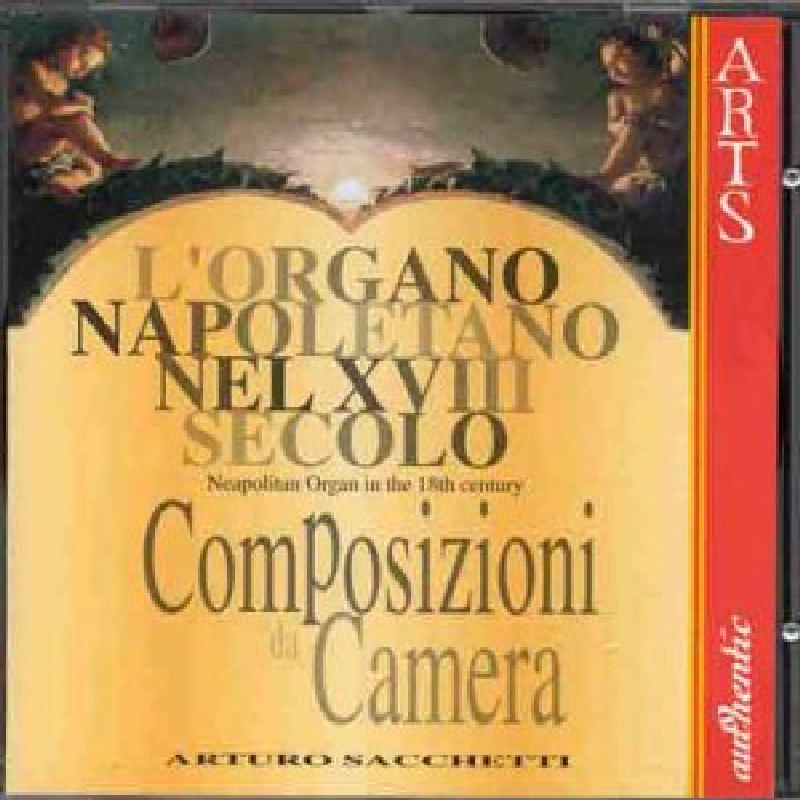 Picture of SACCHETTI,ARTURO - Neapolitan Organ in the 18th Century