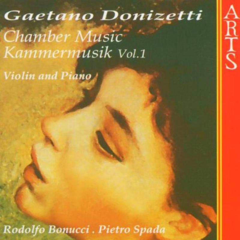 Picture of BONUCCI,RODOLFO/PIETRO SPADA - Donizetti: Chamber Works, Vol.1