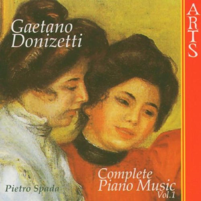 Picture of Pietro Spada - Donizetti: Complete Piano Music, Vol. 1