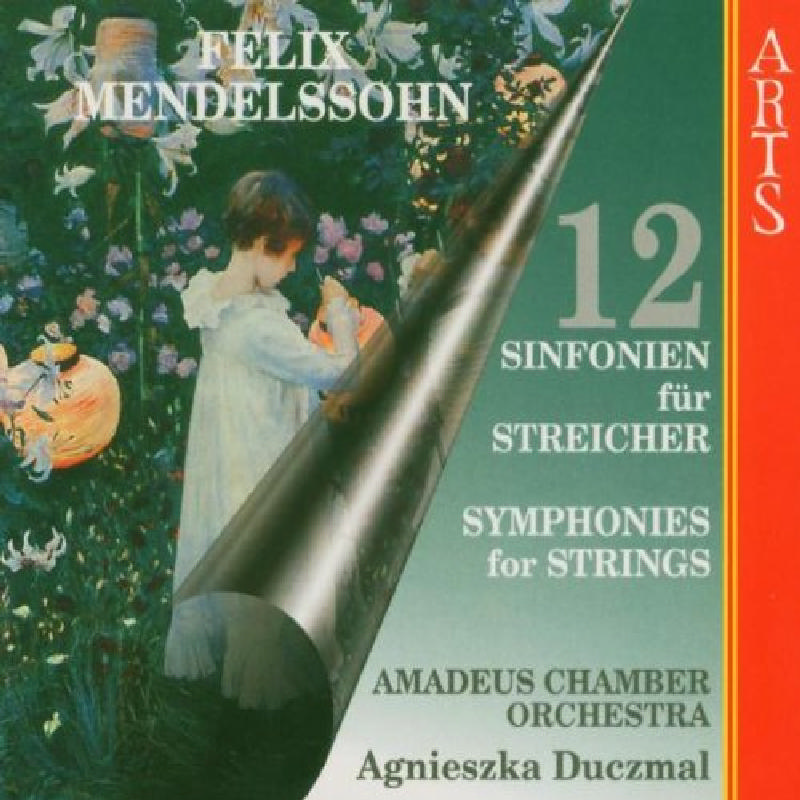Picture of Agnieszka Duczmal - Mendelssohn: 12 Symphonies For Strings