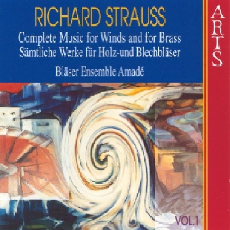 Picture of Amade Wind Ensemble - Richard Strauss: Complete Music for Winds and for Brass, Vol. 1