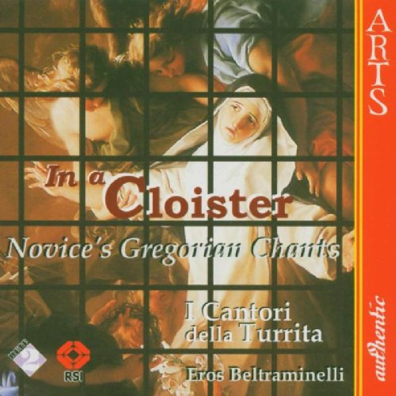 Picture of I CANTORI DELLA TURR - In a Cloister: Novices' Gregorian Chants