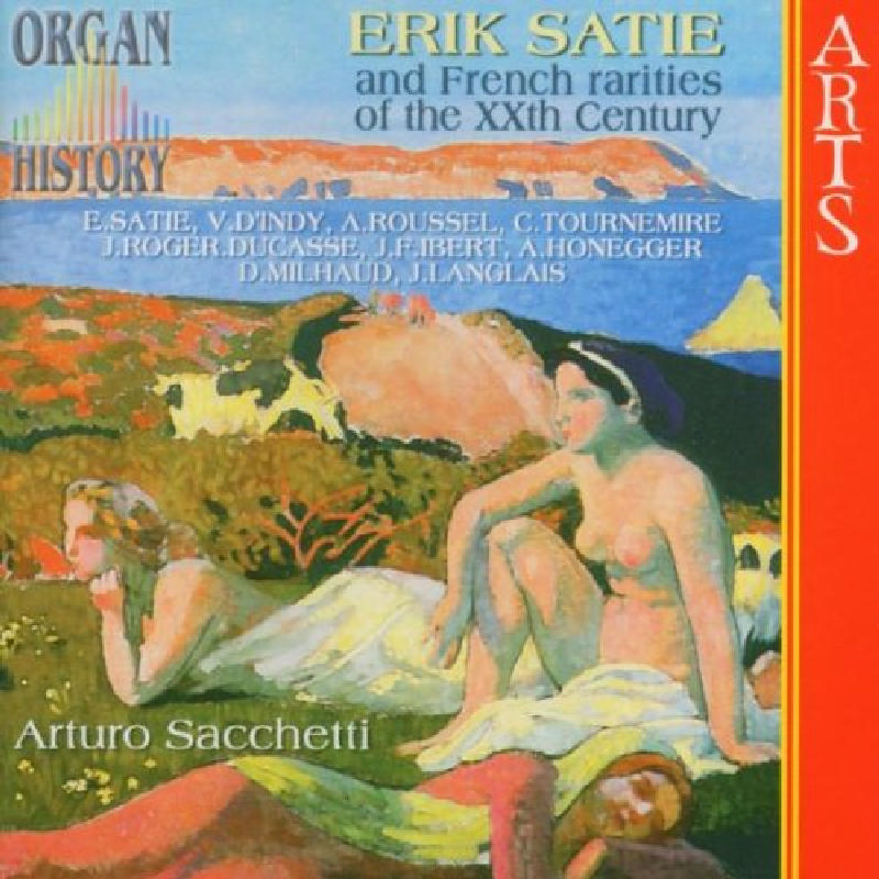 Picture of Arturo Sacchetti - Erik Satie and French Rarities of the XXth Century