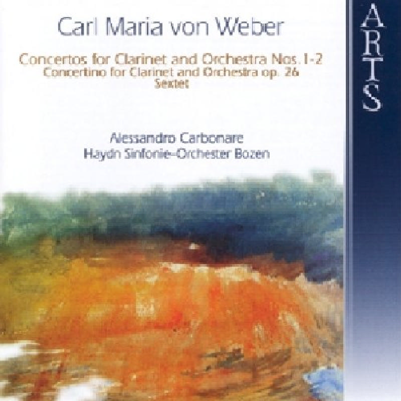 Picture of Alessandro Carbonare - Carl Maria von Weber: Concertos for Clarinet and Orchestra Nos. 1-2; etc.