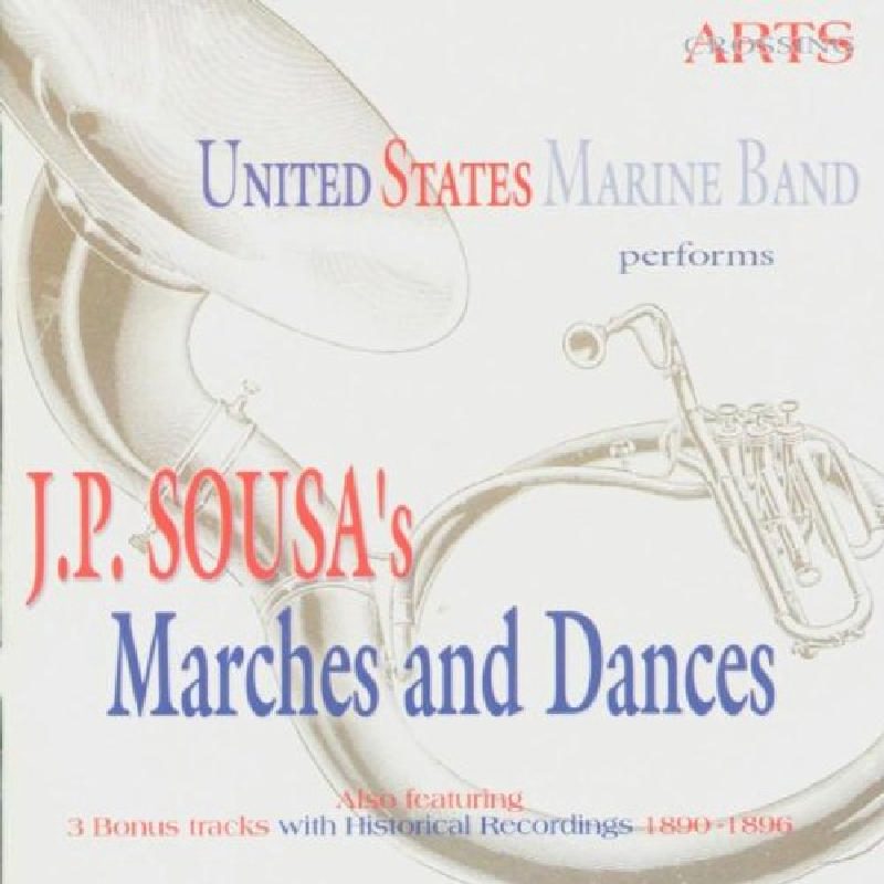 Picture of John Philip Sousa/United States Marine Band - The United States Marine Band Performs Sousa Marches