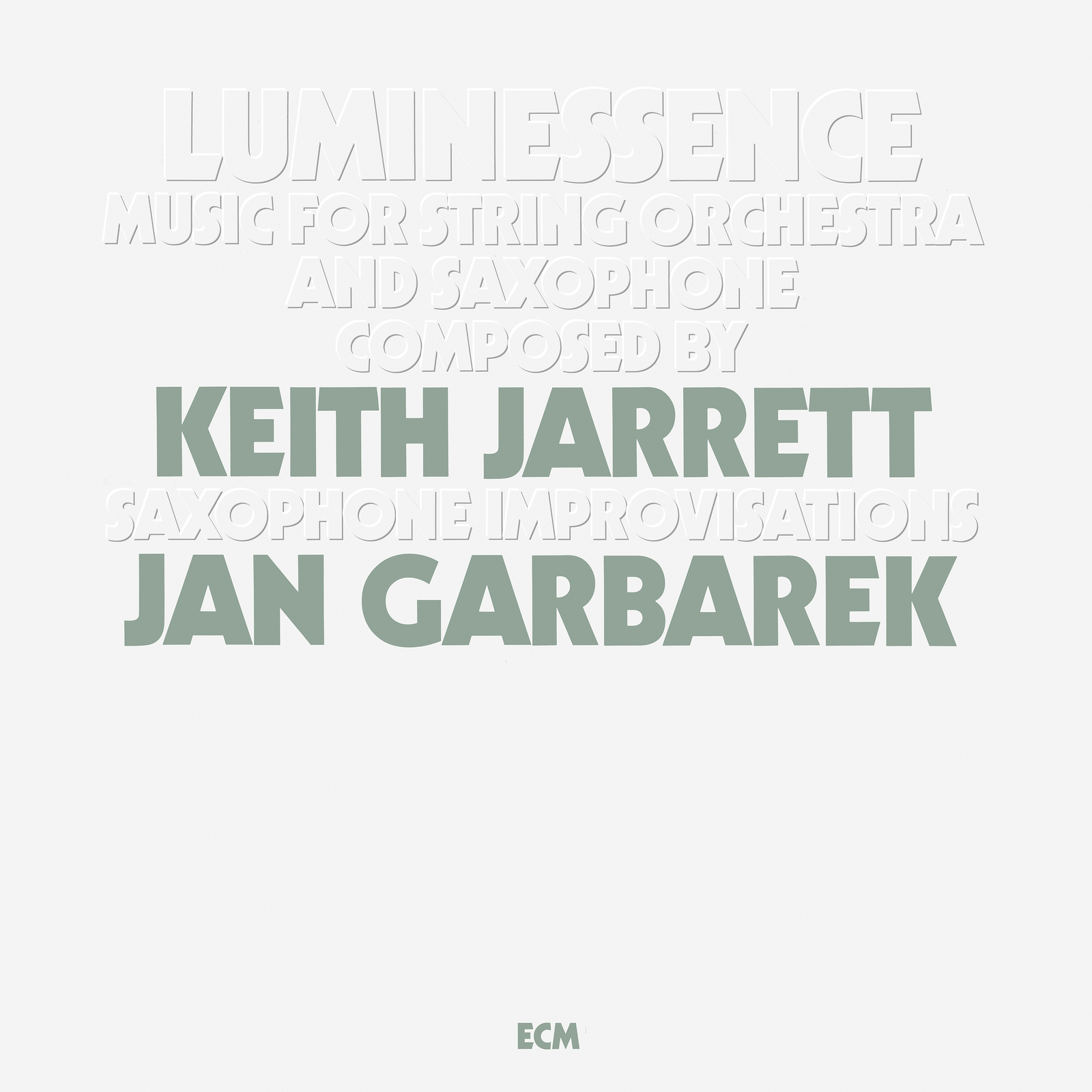 Picture of Keith Jarrett & Jan Garbarek - Luminessence - Music for String Orchestra and Saxophone