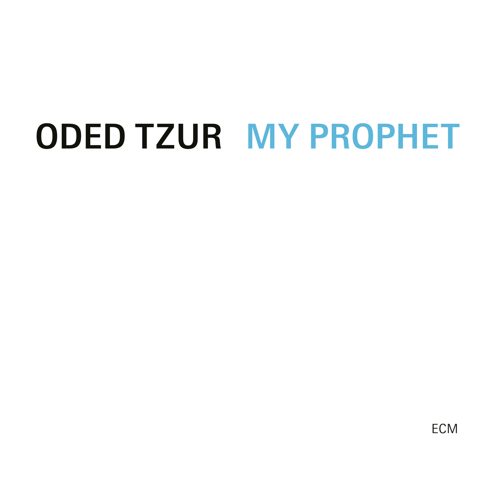 Picture of Oded Tzur - My Prophet