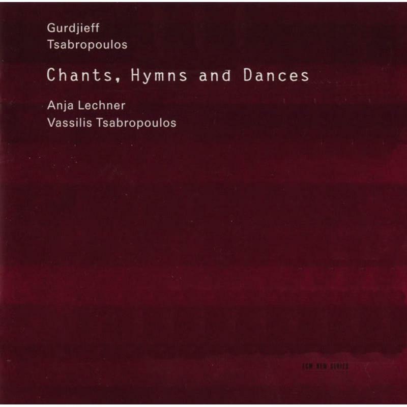 Picture of Anja Lechner & Vassilis Tsabropoulos - Gurdjieff / Tsabropoulos: Hymns & Dances Chants