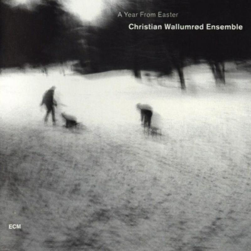 Picture of Christian Wallumrod Ensemble - A Year from Easter