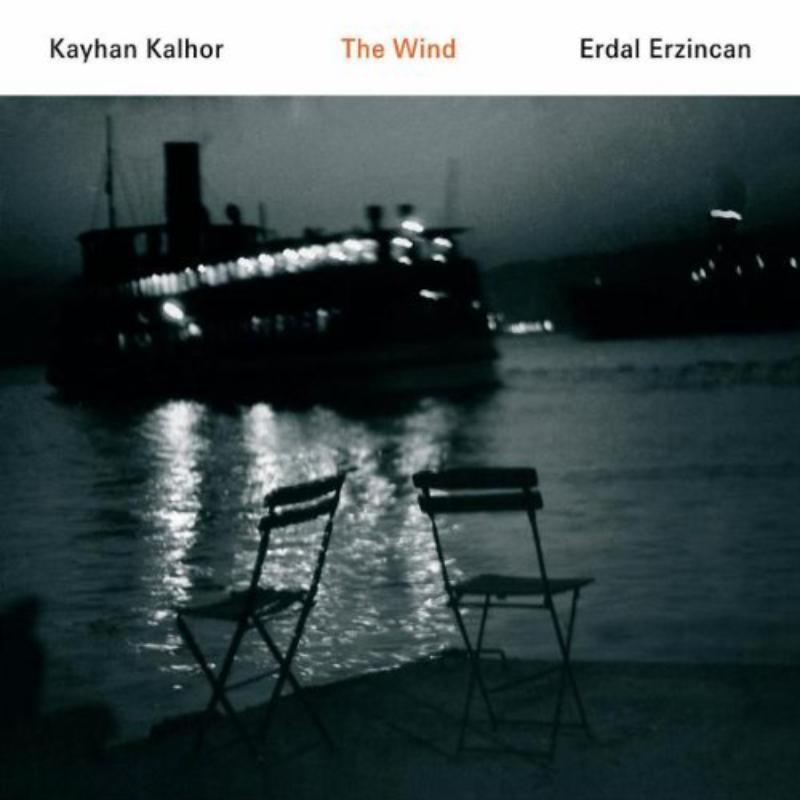 Picture of Kayhan Kalhor & Erdal Erzincan - The Wind