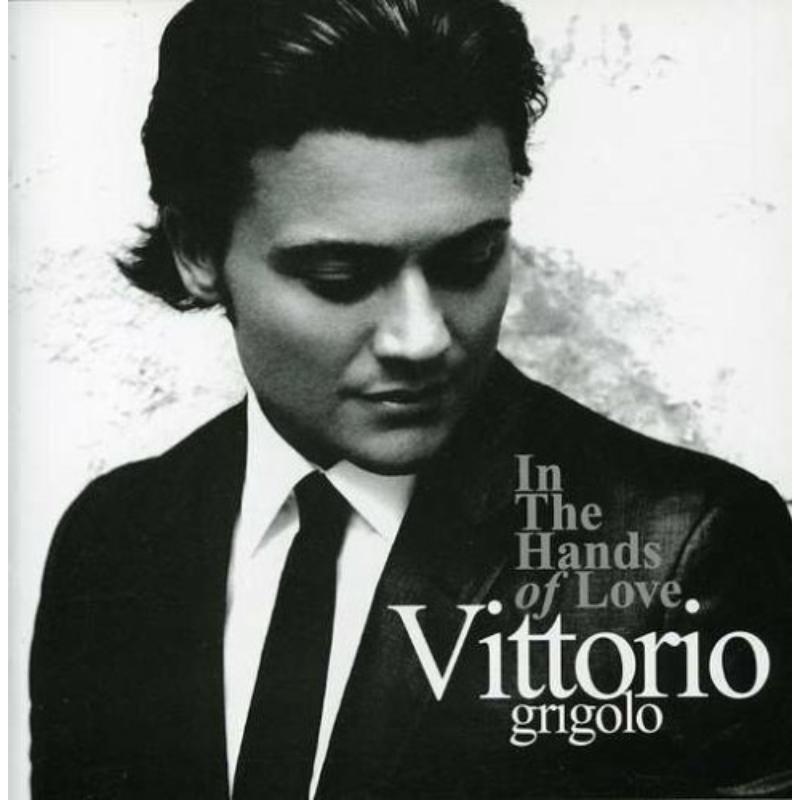 Picture of Vittorio Grigolo - In The Hands Of Love (Australian Edition)