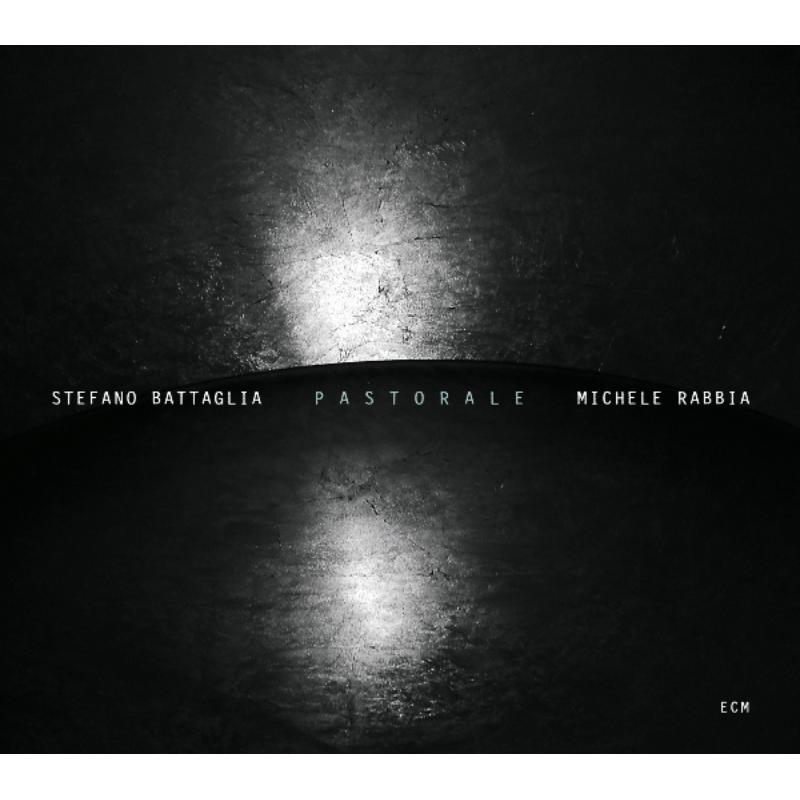 Picture of Stefano Battaglia & Michele Rabbia - Pastorale