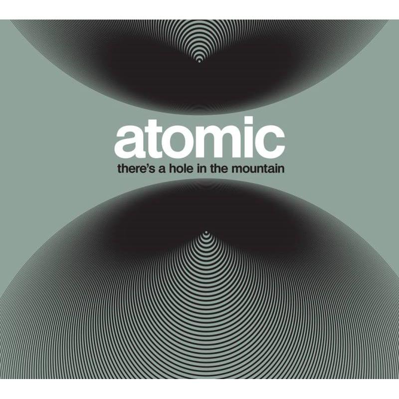 Picture of Atomic - There's a Hole in the Mountain