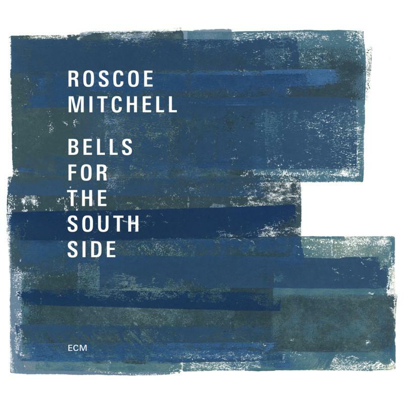 Picture of Roscoe Mitchell - Bells For The South Side