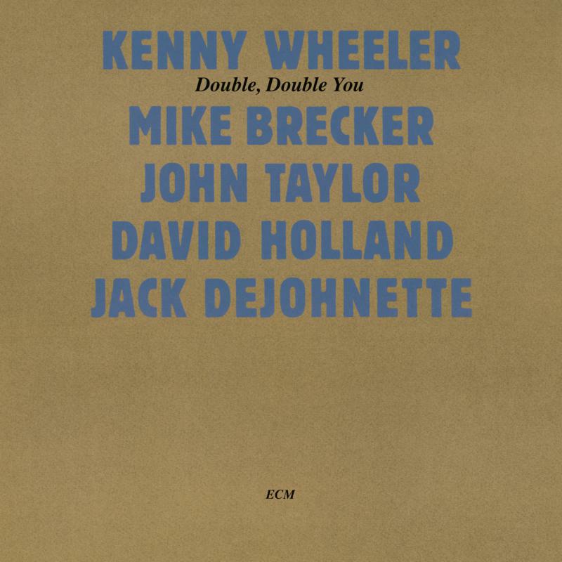 Picture of Kenny Wheeler - Double, Double You
