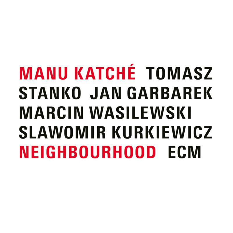 Picture of Manu Katche, Tomsaz Stanko & Jan Garbarek - Neighbourhood