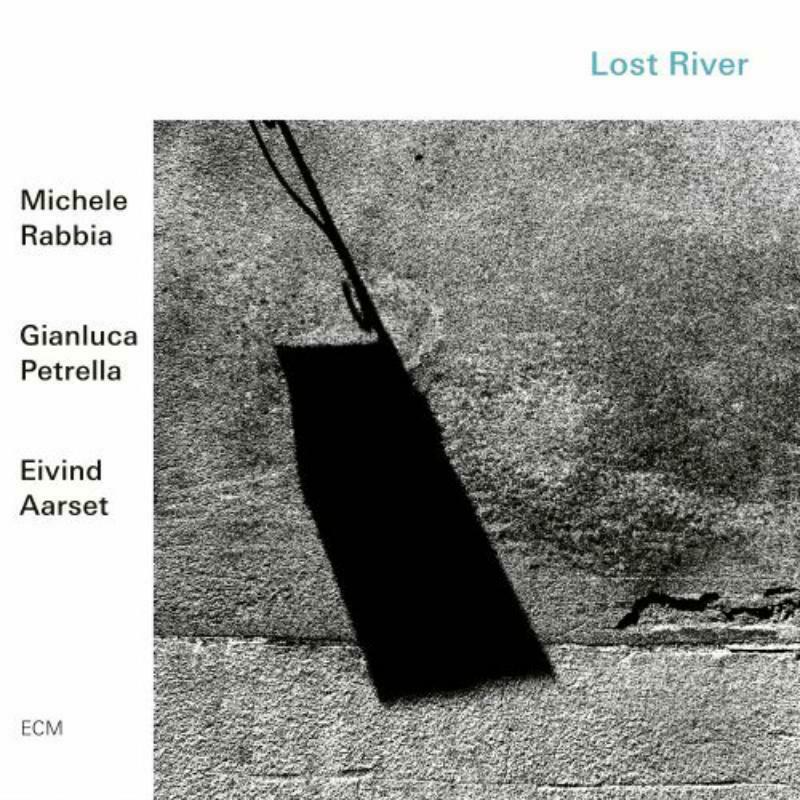 Picture of Michele Rabbia, Gianluca Petrella & Eivind Aarset - Lost River
