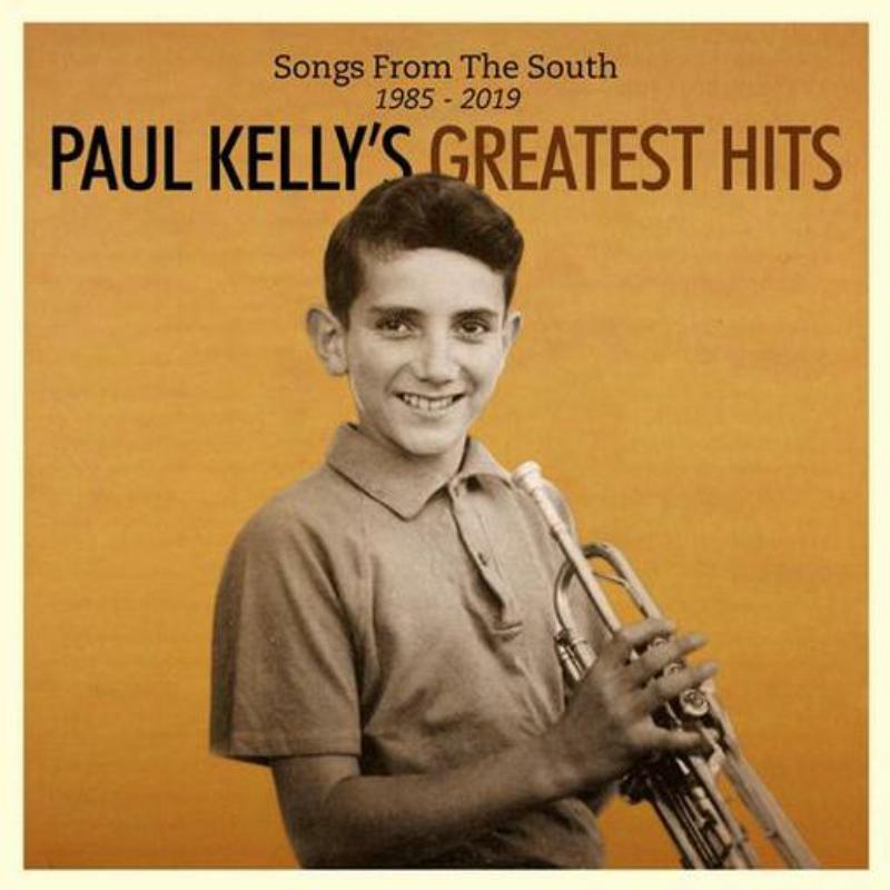 Picture of Paul Kelly - Songs From The South: Paul Kelly's Greatest Hits 1985-2019