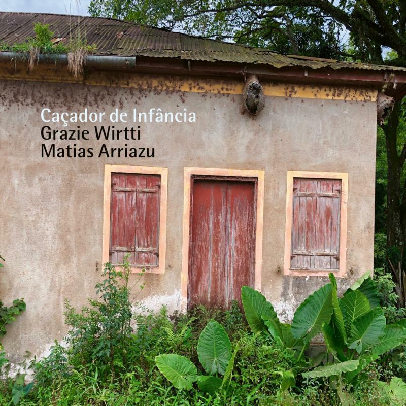 Picture of Grazie Wirtti & Matias Arriazu - Cacador De Infancia