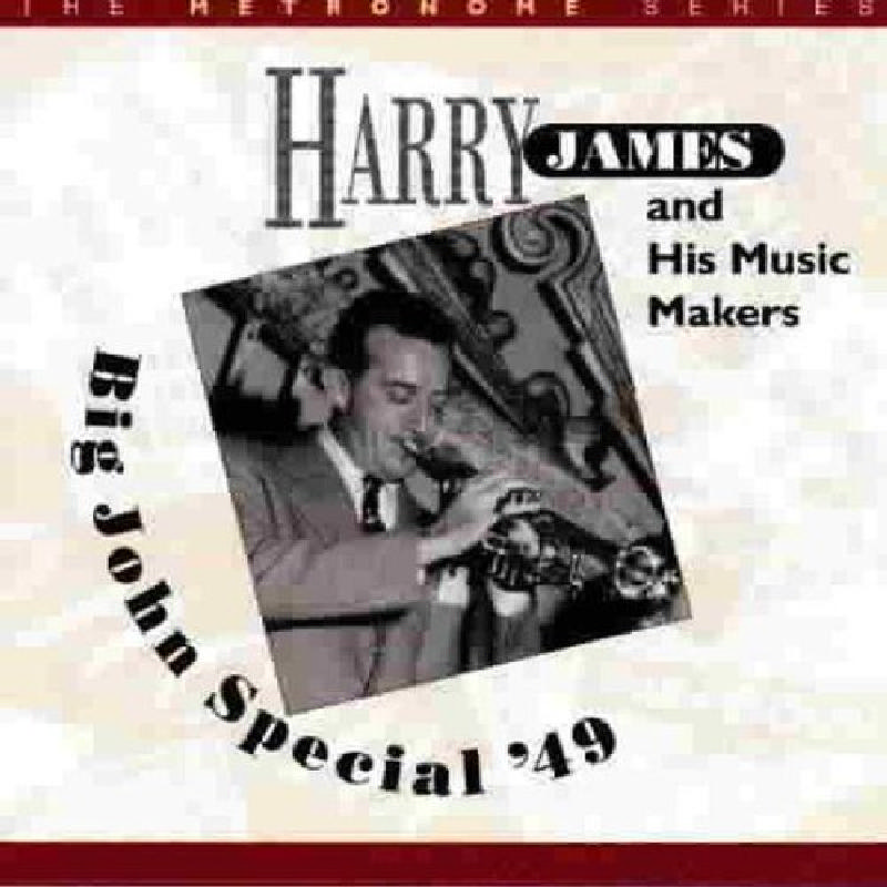 Picture of Harry James & His Music Makers - Big John Special '49