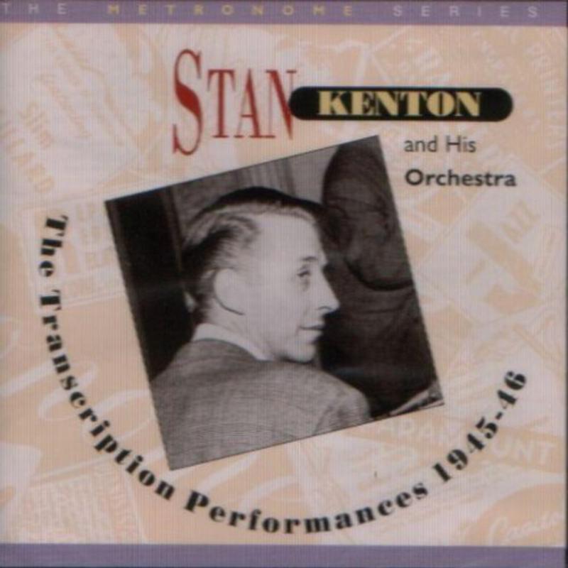 Picture of Stan Kenton - Transcription Performances 1945-1946