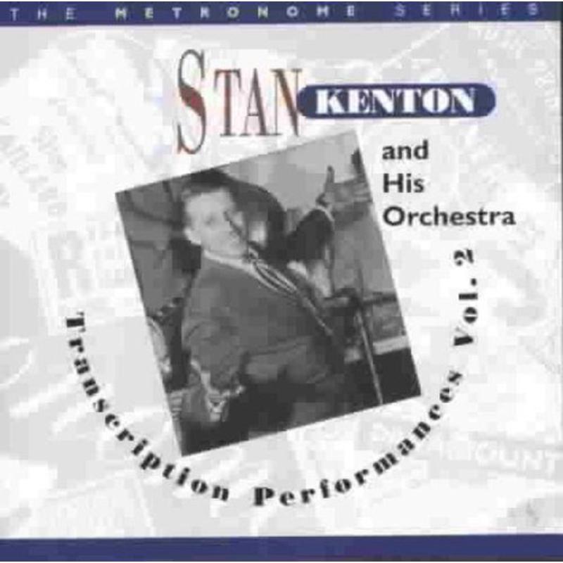 Picture of Stan Kenton - The Transcription Performances, Vol. 2