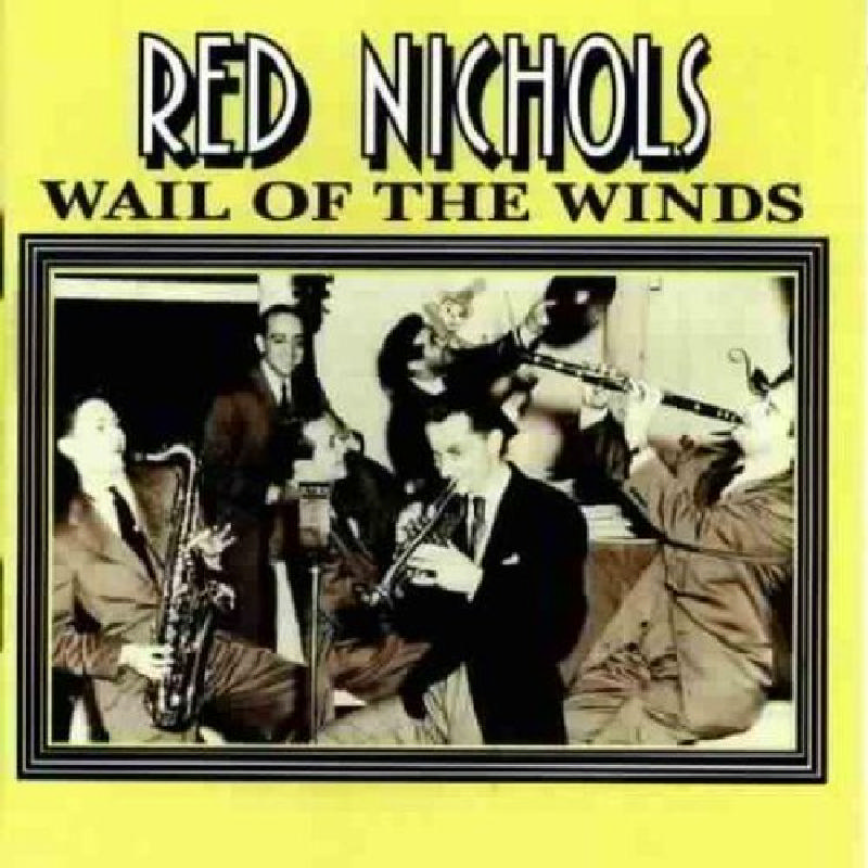 Picture of Red Nichols - Wail of the Winds